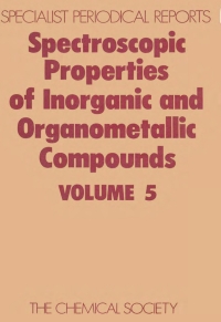 表紙画像: Spectroscopic Properties of Inorganic and Organometallic Compounds 1st edition 9780851860435