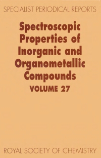 Imagen de portada: Spectroscopic Properties of Inorganic and Organometallic Compounds 1st edition 9780851869810
