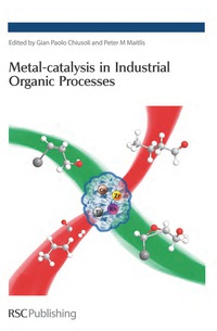 Titelbild: Metal-catalysis in Industrial Organic Processes 1st edition 9780854048625