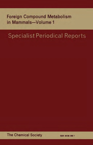 Cover image: Foreign Compound Metabolism in Mammals 1st edition 9780851860084
