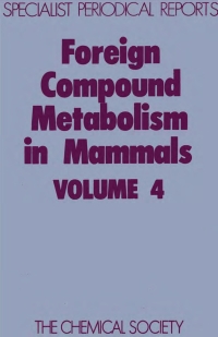 Cover image: Foreign Compound Metabolism in Mammals 1st edition 9780851860381
