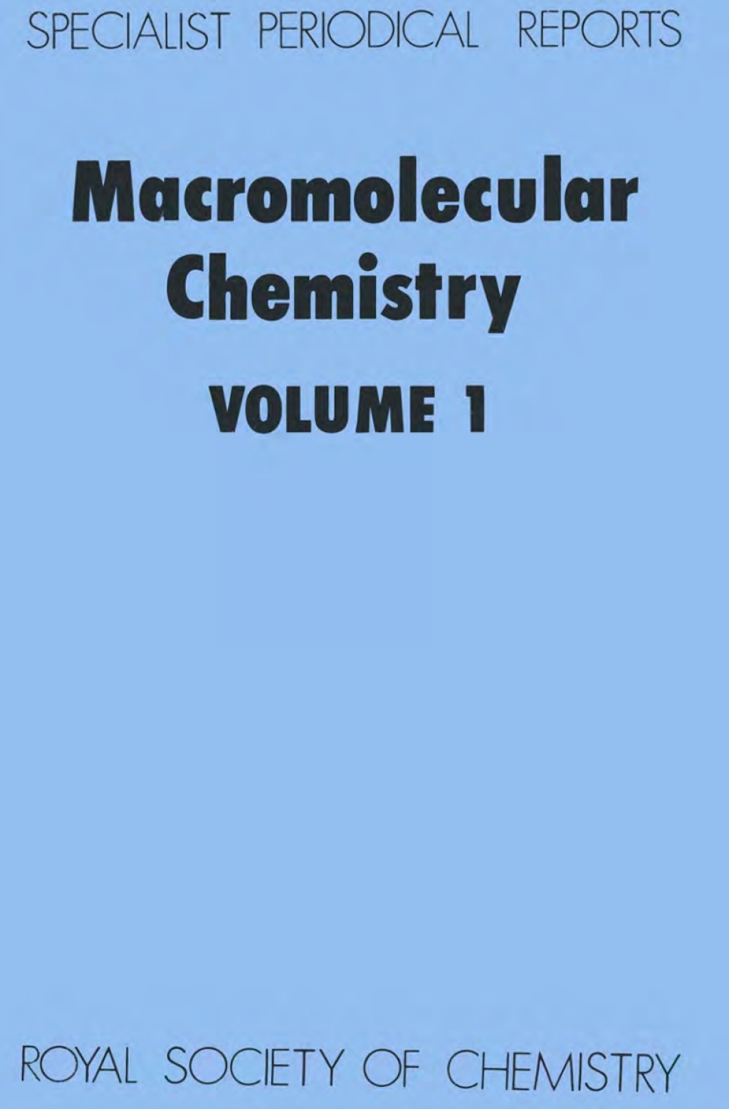 Macromolecular Chemistry Volume 1 1st Edition