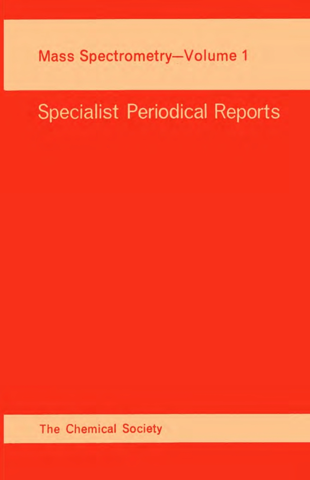 Mass Spectrometry Volume 1 1st Edition