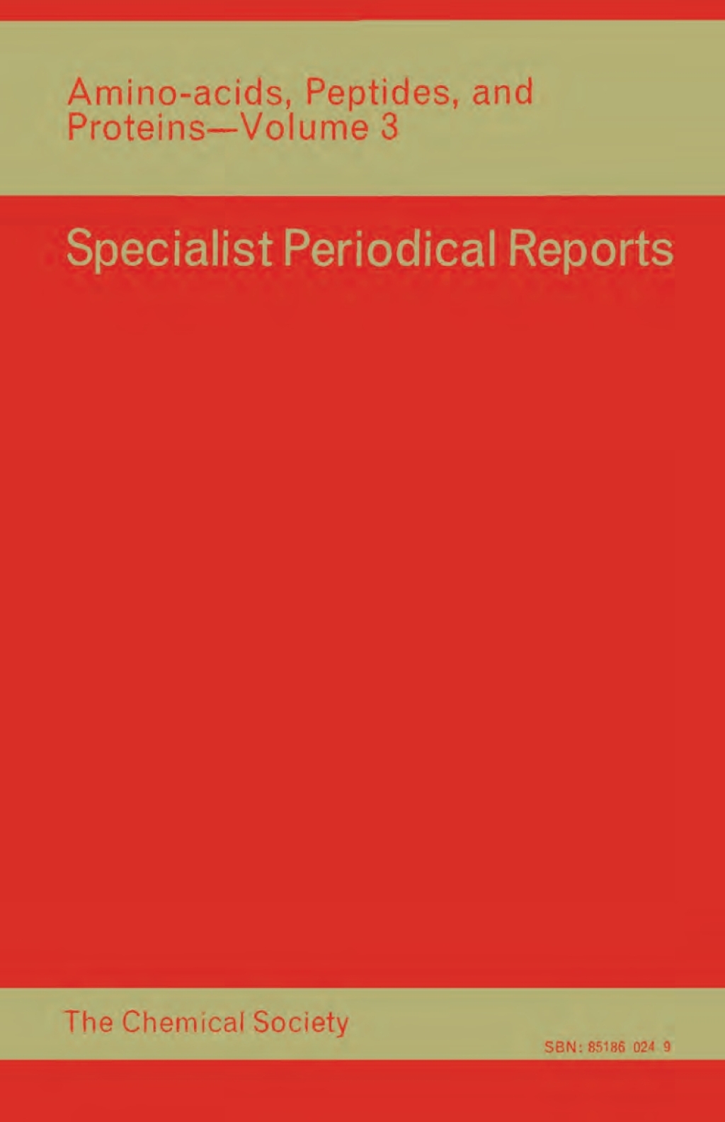 Amino Acids, Peptides and Proteins Volume 3 1st Edition