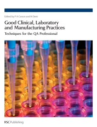 表紙画像: Good Clinical, Laboratory and Manufacturing Practices 1st edition 9780854048342