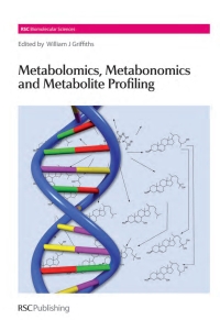 صورة الغلاف: Metabolomics, Metabonomics and Metabolite Profiling 1st edition 9780854042999