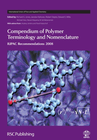 Cover image: Compendium of Polymer Terminology and Nomenclature 1st edition 9780854044917