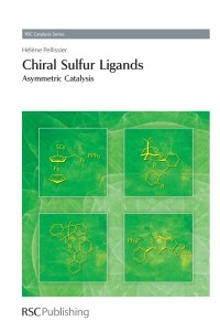 Omslagafbeelding: Chiral Sulfur Ligands 1st edition 9781847559241