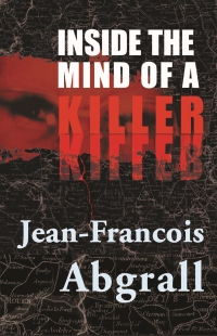 Cover image: Inside The Mind Of A Killer 9781861976567