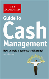 Cover image: The Economist Guide to Cash Management 9781846685972