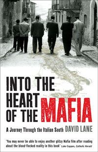 Omslagafbeelding: Into the Heart of the Mafia 9781846681356