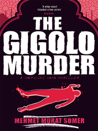 表紙画像: The Gigolo Murder 9781846686948