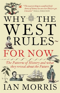 表紙画像: Why The West Rules - For Now 9781846682087
