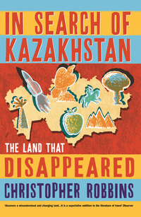 صورة الغلاف: In Search of Kazakhstan 9781861971098