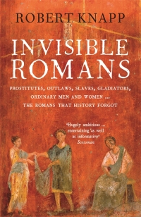 Cover image: Invisible Romans 9781846684029