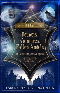 صورة الغلاف: A Field Guide to Demons, Vampires, Fallen Angels 9781846684166