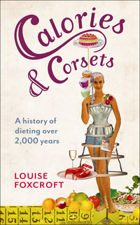 Cover image: Calories and Corsets 9781846684265