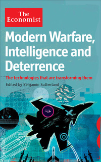 Immagine di copertina: The Economist: Modern Warfare, Intelligence and Deterrence 9781846685835