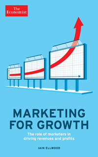 Omslagafbeelding: The Economist: Marketing for Growth 9781846689055