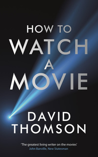 Titelbild: How to Watch a Movie 9781781250440