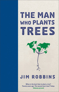 Cover image: The Man Who Plants Trees 9781781250624