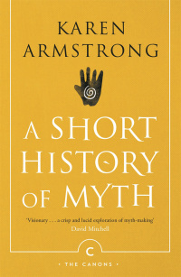 Omslagafbeelding: A Short History of Myth 9781841957036