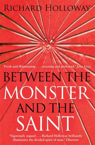 Cover image: Between The Monster And The Saint 9781847672537
