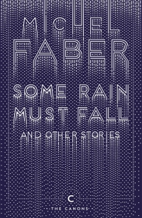 Cover image: Some Rain Must Fall And Other Stories 9781782117162