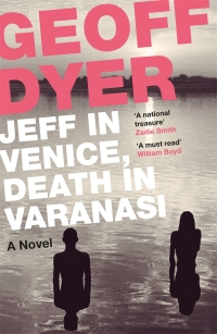 表紙画像: Jeff in Venice, Death in Varanasi 9781847672711