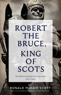 Cover image: Robert the Bruce, King of Scots 9781847677464