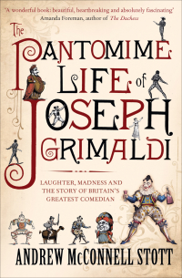 Titelbild: The Pantomime Life of Joseph Grimaldi 9781847677617