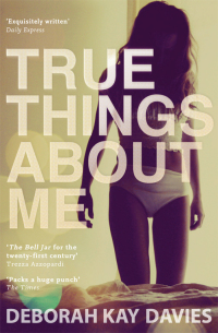 Imagen de portada: True Things About Me 9781847678300