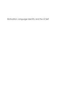 Imagen de portada: Motivation, Language Identity and the L2 Self 1st edition 9781847691279