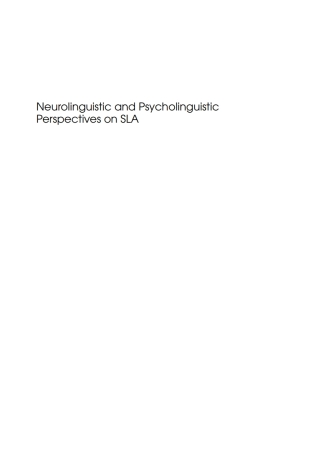 Cover image: Neurolinguistic and Psycholinguistic Perspectives on SLA 1st edition 9781847692412