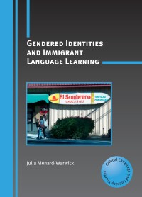 Immagine di copertina: Gendered Identities and Immigrant Language Learning 1st edition 9781847692139