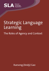 Imagen de portada: Strategic Language Learning 1st edition 9781847692436