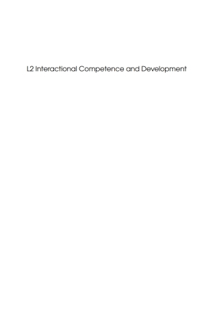 صورة الغلاف: L2 Interactional Competence and Development 1st edition 9781847694058