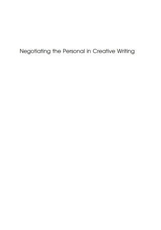 Cover image: Negotiating the Personal in Creative Writing 1st edition 9781847694379