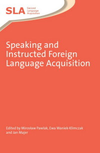 Imagen de portada: Speaking and Instructed Foreign Language Acquisition 1st edition 9781847694119