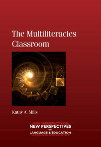 Cover image: The Multiliteracies Classroom 1st edition 9781847693181