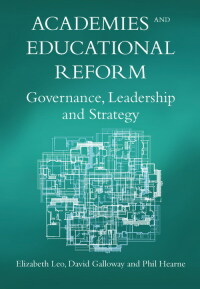 Cover image: Academies and Educational Reform 1st edition 9781847693150