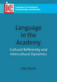 صورة الغلاف: Language in the Academy 1st edition 9781847693211