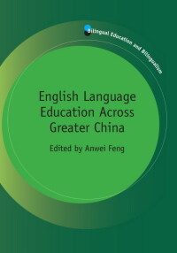 Cover image: English Language Education Across Greater China 1st edition 9781847693495