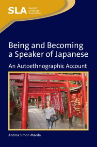 Cover image: Being and Becoming a Speaker of Japanese 1st edition 9781847693600