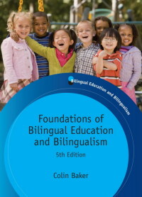Omslagafbeelding: Foundations of Bilingual Education and Bilingualism 5th edition 9781847693556