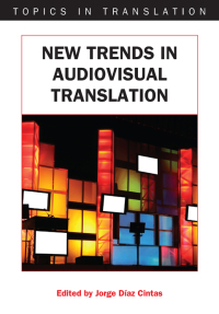 Cover image: New Trends in Audiovisual Translation 1st edition 9781847691545