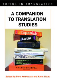 表紙画像: A Companion to Translation Studies 1st edition 9781853599569