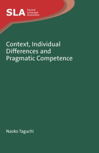 Imagen de portada: Context, Individual Differences and Pragmatic Competence 1st edition 9781847696083
