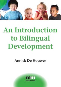 صورة الغلاف: An Introduction to Bilingual Development 1st edition 9781847691682