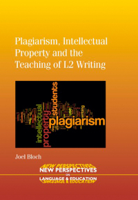Omslagafbeelding: Plagiarism, Intellectual Property and the Teaching of L2 Writing 1st edition 9781847696519